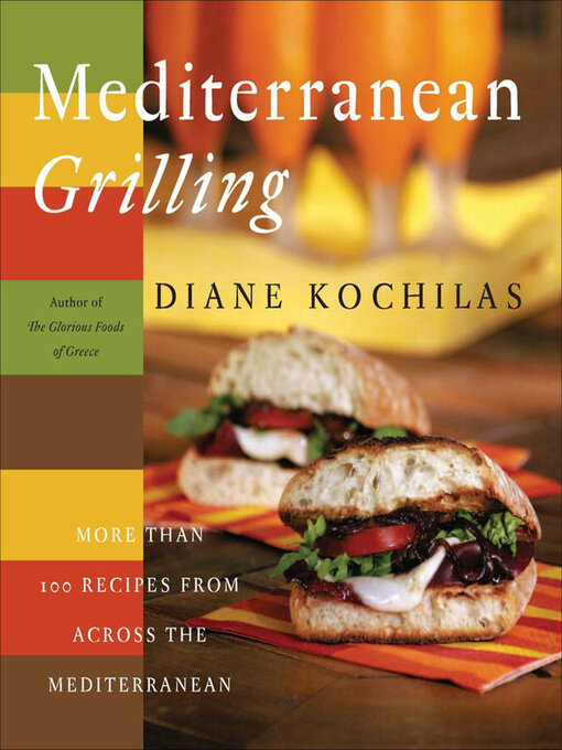 Title details for Mediterranean Grilling by Diane Kochilas - Available